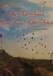 The First Annual Grand Prairie Rabbit Festival (Ken Sheaton)