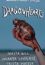 Dragonhearts (Nikita Gill, Amanda Lovelace, Trista Mateer)