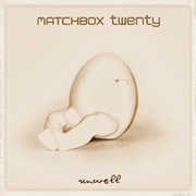 Unwell - Matchbox Twenty