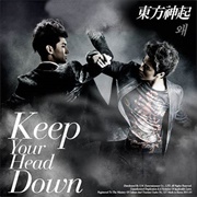 Keep Your Head Down - TVXQ