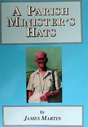 A Parish Minister's Hats (James Martin)