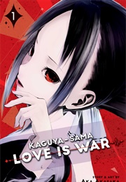 Kaguya-Sama: Love Is War (Aka Akasaka)