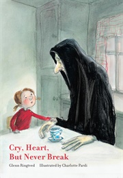 Cry, Heart, but Never Break (Glenn Ringtved)