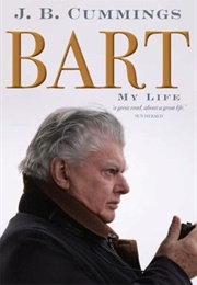 Bart: My Life (J.B. Cummings)