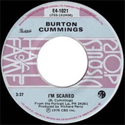 I'm Scared - Burton Cummings