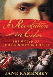 A Revolution in Colour (Jane Kamensky)