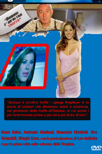 Domani È Un'altra Truffa (2005)