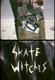 Skate Witches (1986)