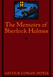 The Memoirs of Sherlock Holmes (Arthur Conan Doyle)