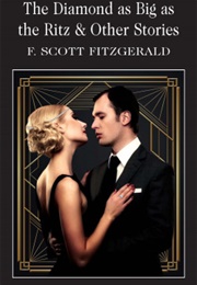 The Diamond as Big as the Ritz & Other Stories (F. Scott Fitzgerald)