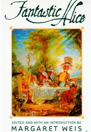 Fantastic Alice (Margaret Weis)