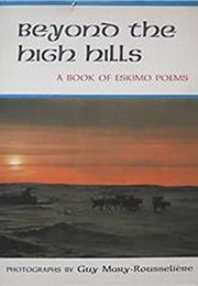 Beyond the High Hills: A Book of Eskimo Poems (Knud Rasmussen)