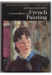 A Concise History of French Painting (Edward Lucie-Smith)