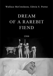 Dream of a Rarebit Fiend (1906)