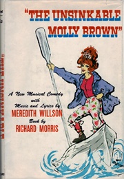 The Unsinkable Molly Brown (Morris)