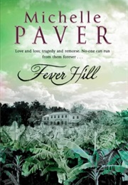 Fever Hill (Michelle Paver)