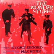 The Wonder Stuff-The Eight Legged Groove Machine