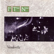 In Tua Nua-Vaudeville