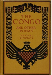The Congo and Other Poems (Vachel Lindsay)