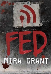 Fed (Mira Grant)