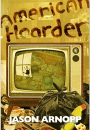 American Hoarder (Jason Arnopp)