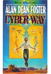 Cyber Way (Alan Dean Foster)