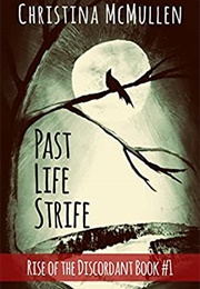 Past Life Strife (Christina McMullen)