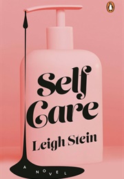 Self Care (Leigh Stein)
