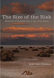 The Size of the Risk (Leisl Carr Childers)