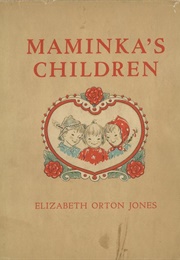 Maminka's Children (Elizabeth Orton Jones)