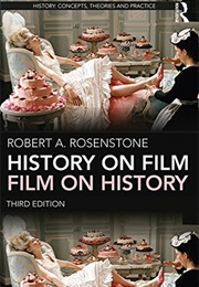 History on Film/ Film on History (Robert A. Rosenstone)