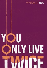 You Only Live Twice (Ian Fleming)
