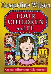 Four Children and It (Jacqueline Wilson)