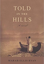 Told in the Hills (Marah Ellis Ryan)