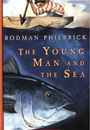 The Young Man and the Sea (Rodman Philbrick)