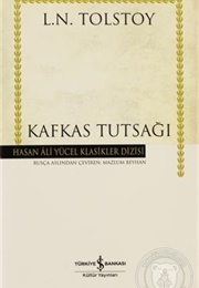 Kafkas Tutsağı (L.N. Tolstoy)