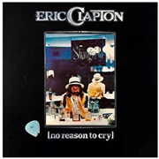 No Reason to Cry (Eric Clapton, 1976)