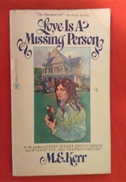 Love Is a Missing Person (M E Kerr)