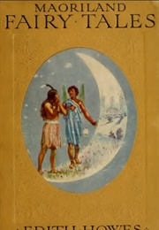 Maoriland Fairy Tales (Edith Howes)