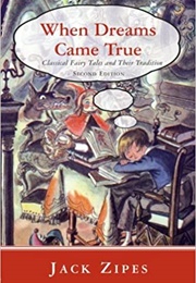 When Dreams Came True (Jack Zipes)