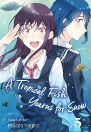 A Tropical Fish Yearns for Snow Volume 5 (Makoto Hagino)