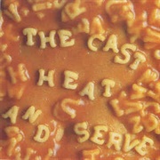 The Cast - Heat and Serve