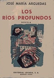 Los Ríos Profundos (Jose Maria Arguedas)