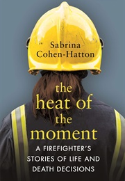 The Heat of the Moment (Dr Sabrina Cohen-Hatton)
