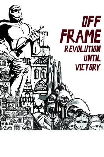 Off Frame AKA Revolution Until Victory (2016)