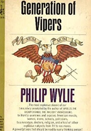 Generation of Vipers (Philip Wylie)