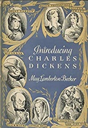 Introducing Charles Dickens (May Lamberton Becker)