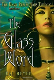 The Glass World (Kai Meyer)