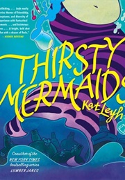 Thirsty Mermaids (Kat Leyh)