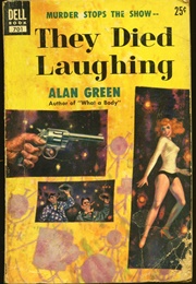 They Died Laughing (Alan Green)